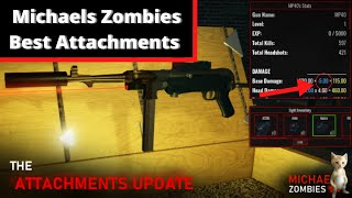 The Best Michaels Zombies Attachments New META and New Map [upl. by Eineeuq]