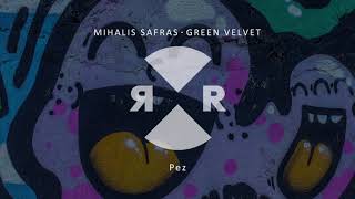 Mihalis Safras amp Green Velvet  Pez [upl. by Htesil]