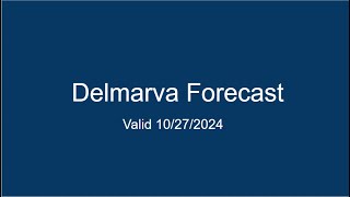 Delmarva Forecast 10272024 [upl. by Neema]