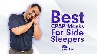 Best CPAP Masks For Side Sleepers [upl. by Endaira315]