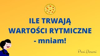 Ile trwają wartości rytmiczne [upl. by Clarie937]