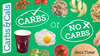 CARBS or NO CARBS Which foods contain carbs [upl. by Ynnal]