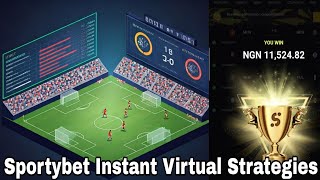 Ultimate Guide Sportybet Instant Virtual Strategies [upl. by Memberg]