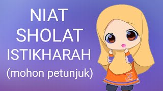 BACAAN NIAT SHOLAT ISTIKHARAH [upl. by Adnylam]