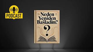 NEDEN YENİDEN BAŞLADIM Sohbet [upl. by Annalla]