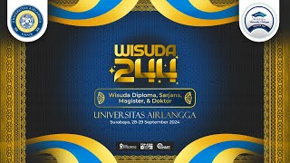 WISUDA 244 UNIVERSITAS AIRLANGGA l 28 September 2024  Sesi Pagi [upl. by Eerbua84]