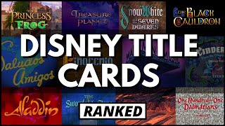 All 61 Disney Title Cards  RANKED [upl. by Eiger]