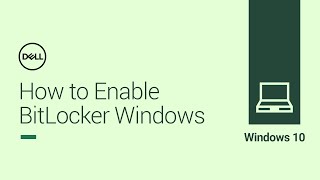 How to Enable BitLocker Windows 10 Official Dell Tech Support [upl. by Tioneb]