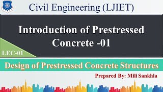 Lec01Introduction of Prestressed Concrete  Design of Prestressed concrete Structures Civil Engg [upl. by Percival]