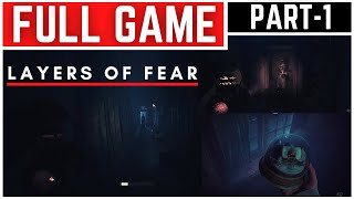 Layers of Fear Full Gameplay Walkthrough Part  1 [upl. by Giselbert198]