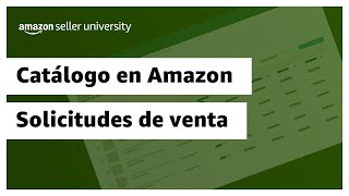 Cómo solicitar autorización para vender un producto categoría o marca  Amazon Seller University [upl. by Ender424]