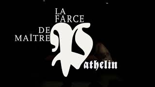 La farce de Maître Pathelin  Badaboum théâtre [upl. by Reiss]