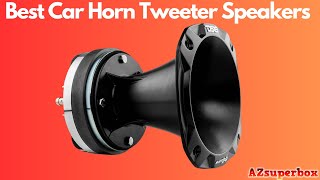 Top 5 Best Car Horn Tweeter Speakers 2023  Horn Titanium Tweeter Speaker [upl. by Killoran]