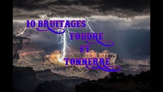 10 BRUITAGES TONNERRE ET FOUDRE [upl. by Lessard947]