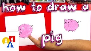 How To Draw A Pig For Young Artists [upl. by Irrol878]