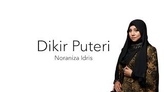 Dikir Puteri  Noraniza Idris Lirik Video [upl. by Silva]