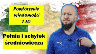 Powtórzenie wiadomości 1 LO Rozdział 6 Pełnia i schyłek średniowiecza Czas na podsumowanie [upl. by Aoht]