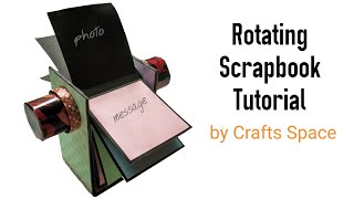 Rotating Scrapbook Tutorial  Scrapbook Ideas  By Crafts Space [upl. by Arracahs951]