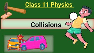 Collisions class 11 physics chapter 3 forces and motion [upl. by Genovera]