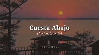 Carlos Gardel Cuesta Abajo Letra [upl. by Ramat]