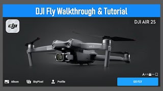 DJI Fly App Tutorial with the Air 2S [upl. by Cinderella763]