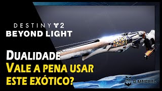 DESTINY 2  Dualidade  O Que Você Precisa Saber Sobre o Exótico [upl. by Idoj377]