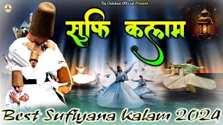 Sufiyana Kalam 2024  Non Stop Sufiyana Music  Sufi Song 2024  Nisbati Kalam 2024 [upl. by Sileray]