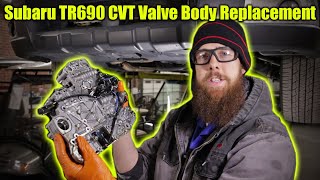 Subaru TR690 CVT Valve Body Replacement [upl. by Anirbas]