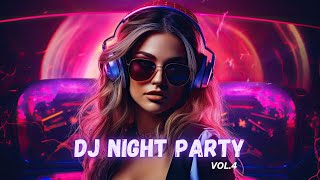 DJ REMIX 2024 VOL4  BEST ELECTRO DANCE AND REMIX MUSIC NIGHT CLUB PARTY  FULL GLERR  HOREG [upl. by Yetak]