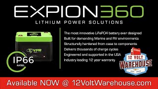 Expion 360 Lithium Batteries Available NOW  12VoltWarehousecom [upl. by Haroppiz]