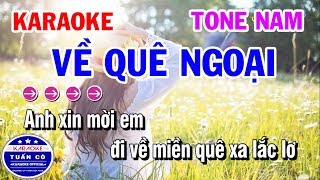 Karaoke Về Quê Ngoại  Nhạc Sống Tone Nam Vip  Karaoke Tuấn Cò [upl. by Joelly]