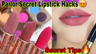 Parlor Secret Lipstick Hacks 😍  Makeup Tips and Tricks for beginners [upl. by Mook]