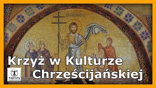 Krzyż w Kulturze Chrześcijańskiej [upl. by Ettesus]