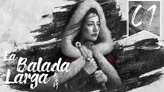 【SUB ESPAÑOL】⭐ Drama The Long Ballad  La Balada Larga Episodio 01 [upl. by Iret]