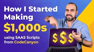 How I Started Making 1000s using SAAS Scripts from CodeCanyon [upl. by Aerdnaeel441]