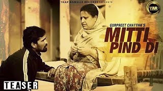 Mitti Pind Di  Gurpreet Chattha  Latest Punjabi Song 2014 [upl. by Violante]