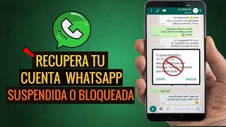 Cómo Recuperar Tú cuenta de WhatsApp Suspendida [upl. by Gierk]