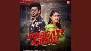 Bhagatt Aadmi [upl. by Edals134]