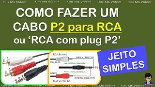 COMO FAZER CABO P2 para RCA  Fácil [upl. by Eoz]