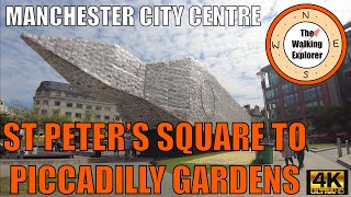 Manchester  St Peters Square to Piccadilly Gardens Walking Tour  July 2021  4K  CC [upl. by Irt]