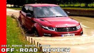 2017 Range Rover Evoque Off Road Test Drive Review [upl. by Anas]