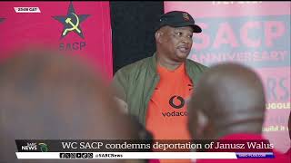 SACP condemns deportation of Janusz Walus [upl. by Severn]