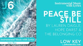 Lauren Daigle Hope Darst  Peace Be Still Instrumental Music with Lyrics Low Key [upl. by Adas]