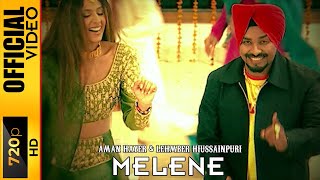 MELENE  LEHMBER HUSSAINPURI amp AMAN HAYER  OFFICIAL VIDEO [upl. by Ivana895]