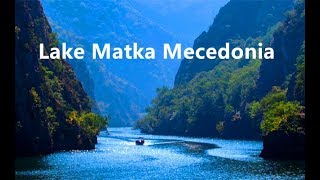 Skopje Lake Matka Visit Macedonia [upl. by Whitver]