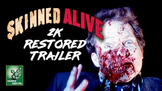 SKINNED ALIVE 1990  2K Restoration Trailer [upl. by Hagar]