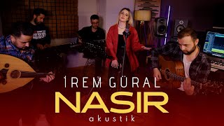 İrem Güral  Nasır [upl. by Suaeddaht]