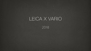 LEICA X VARIO 2018 [upl. by Adonis]