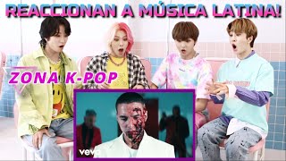 GRUPO DE KPOP REACCIONA A MÚSICA LATINA POR PRIMERA VEZ [upl. by Ecnedurp]