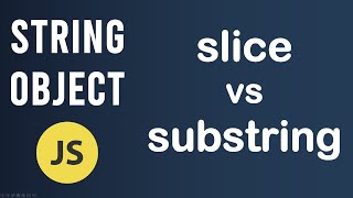 slice vs substring method  String Object In JavaScript [upl. by Neehar751]